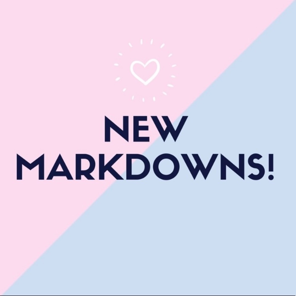 New markdowns TODAY!! PLUS BUY 1 GET 1!!! CLOSET CLEAR OUT!